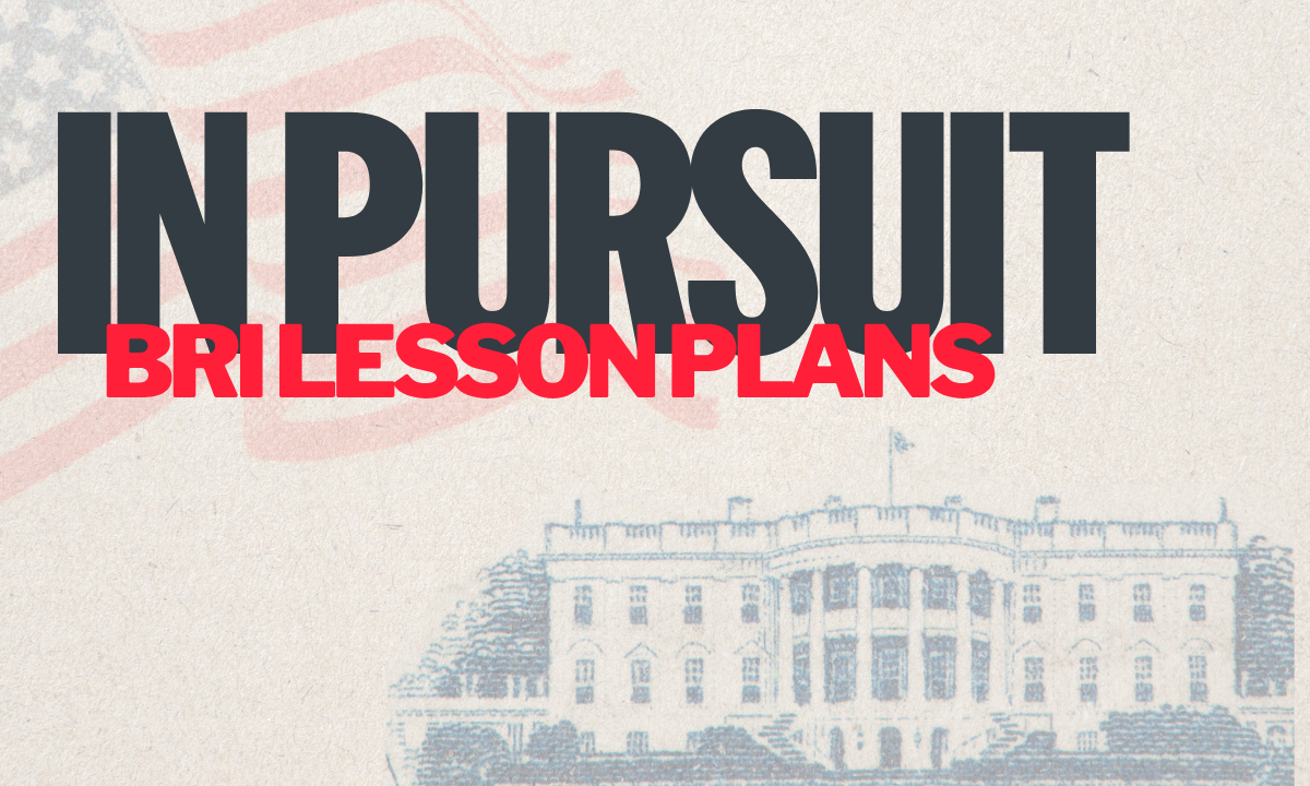 In Pursuit Lesson Plans