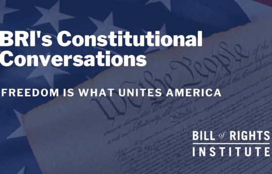 Text promoting BRI's Constitutional Conversations with an American flag background and the Declaration of Independence.