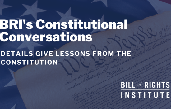 Image of the U.S. Constitution with an American flag background, promoting BRI's Constitutional Conversations.