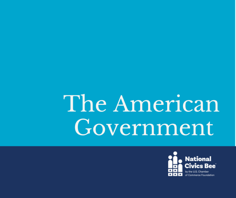 Blue and white graphic featuring the text "The American Government" and "National Civics Bee" logo.