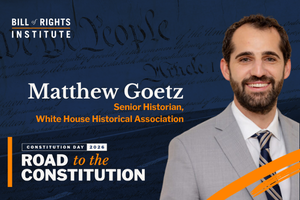 Matthew Goetz, Senior Historian at the White House Historical Association, promotes Constitution Day 2026.