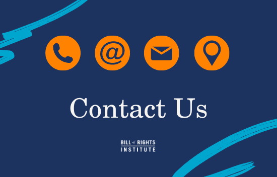 Contact information icons with text "Contact Us" beneath for the Bill of Rights Institute.