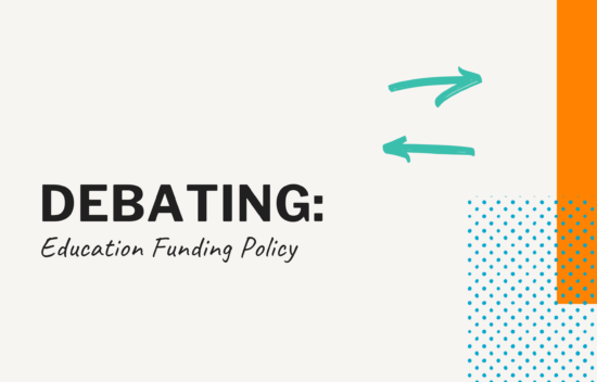 Text on an abstract background reading "DEBATING: Education Funding Policy" with arrows and geometric shapes.