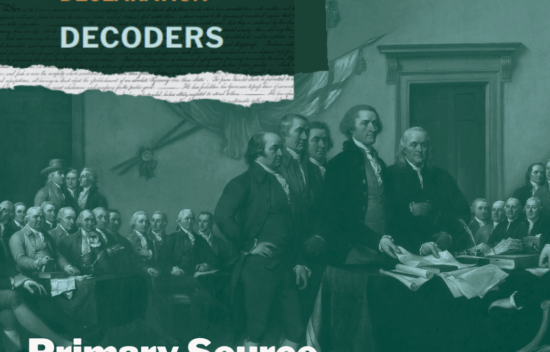 Illustration featuring a historical scene of the signing of the Declaration of Independence. Text includes "Primary Source Transcripts."