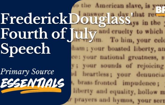 Text highlighting Frederick Douglass's Fourth of July speech, labeled as a primary source essential.