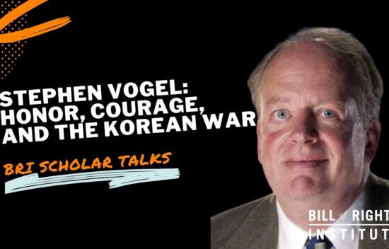 Portrait of Stephen Vogel with the title "Honor, Courage, and the Korean War" for BRI Scholar Talks.