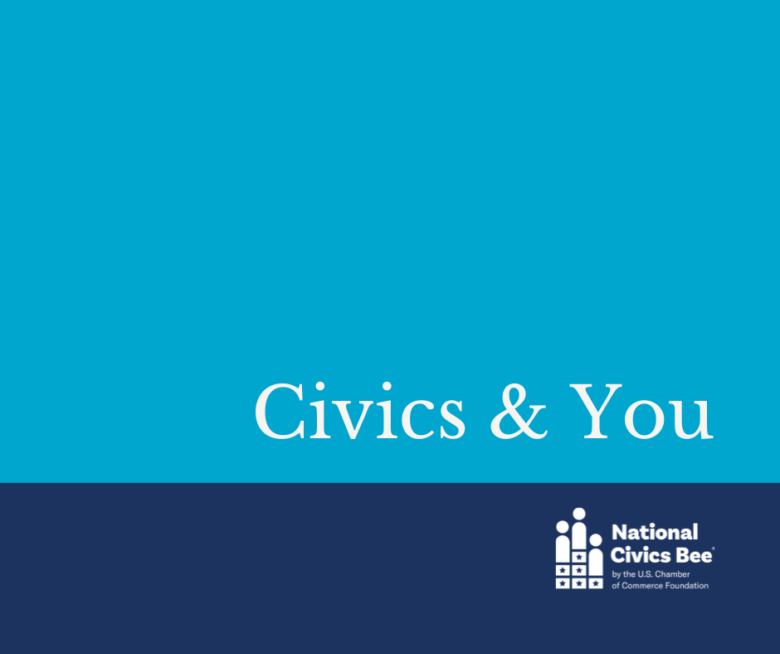 Blue and dark blue graphic with text "Civics & You" and National Civics Bee logo.