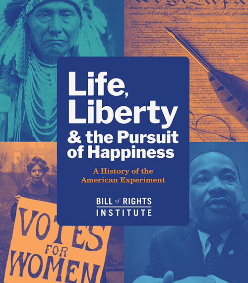 Cover of "Life, Liberty & the Pursuit of Happiness" featuring historical figures and texts related to American rights.