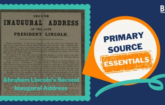 A historical document titled "Abraham Lincoln's Second Inaugural Address" with a colorful speech bubble featuring "Primary Source Essentials."