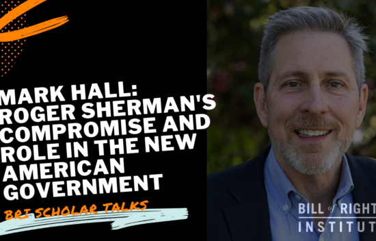 Image of Mark Hall discussing Roger Sherman's role in the new American government with text overlay.