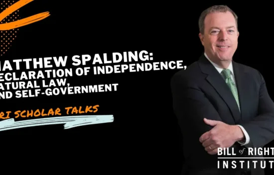 Matthew Spalding talks about the Declaration of Independence and self-government for the Bill of Rights Institute.
