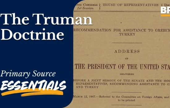 Document titled "The Truman Doctrine" with a summary of recommendations for Greece and Turkey, including an address by the President.