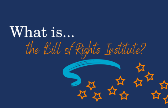 Text graphic asking, "What is the Bill of Rights Institute?" with decorative stars and a blue swirl on a dark background.